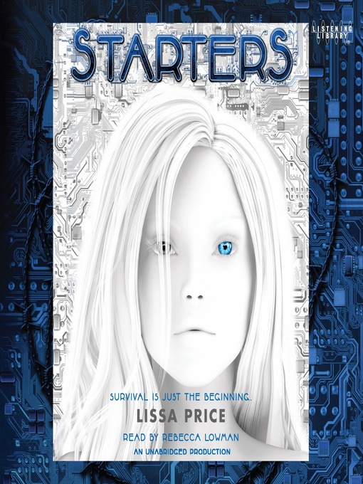 Title details for Starters by Lissa Price - Wait list
